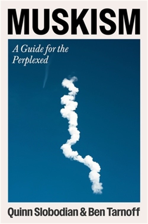 Muskism: A Guide for the Perplexed (Hardback or Cased Book)