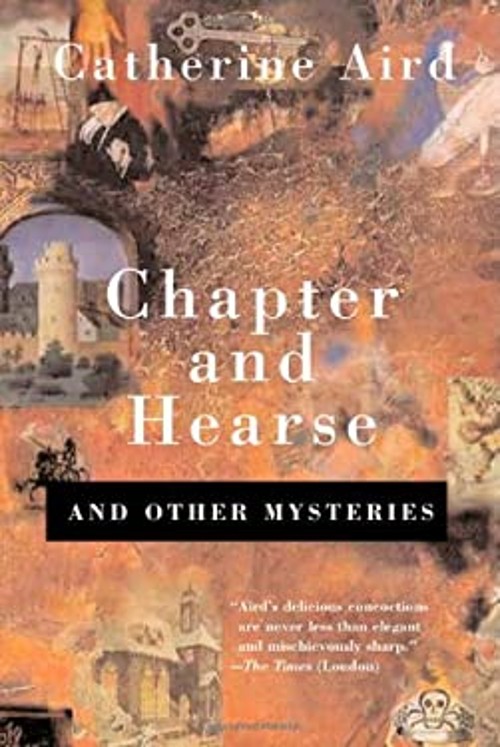 Chapter and Hearse : And Other Mysteries Hardcover Catherine Aird