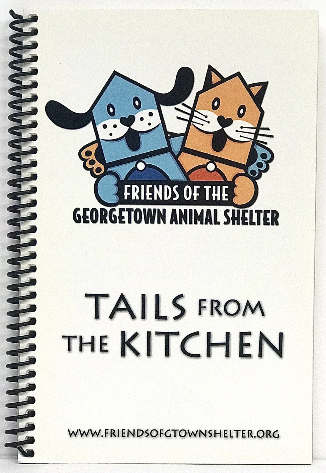 Tails From The Kitchen: Friends Of The Georgetown Animal Shelter 106 Pages 2011