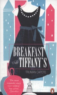 Breakfast at tiffany’s by Truman Capote
