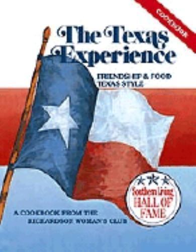 Texas Experience: Friendship and Food Texas Styl- 9780960941605, hardcover, Club