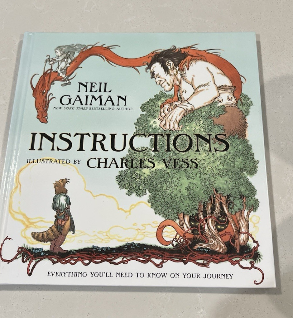 “Instructions” By Neil Gaiman Hardcover 1st Edition, Illus:Charles Bess