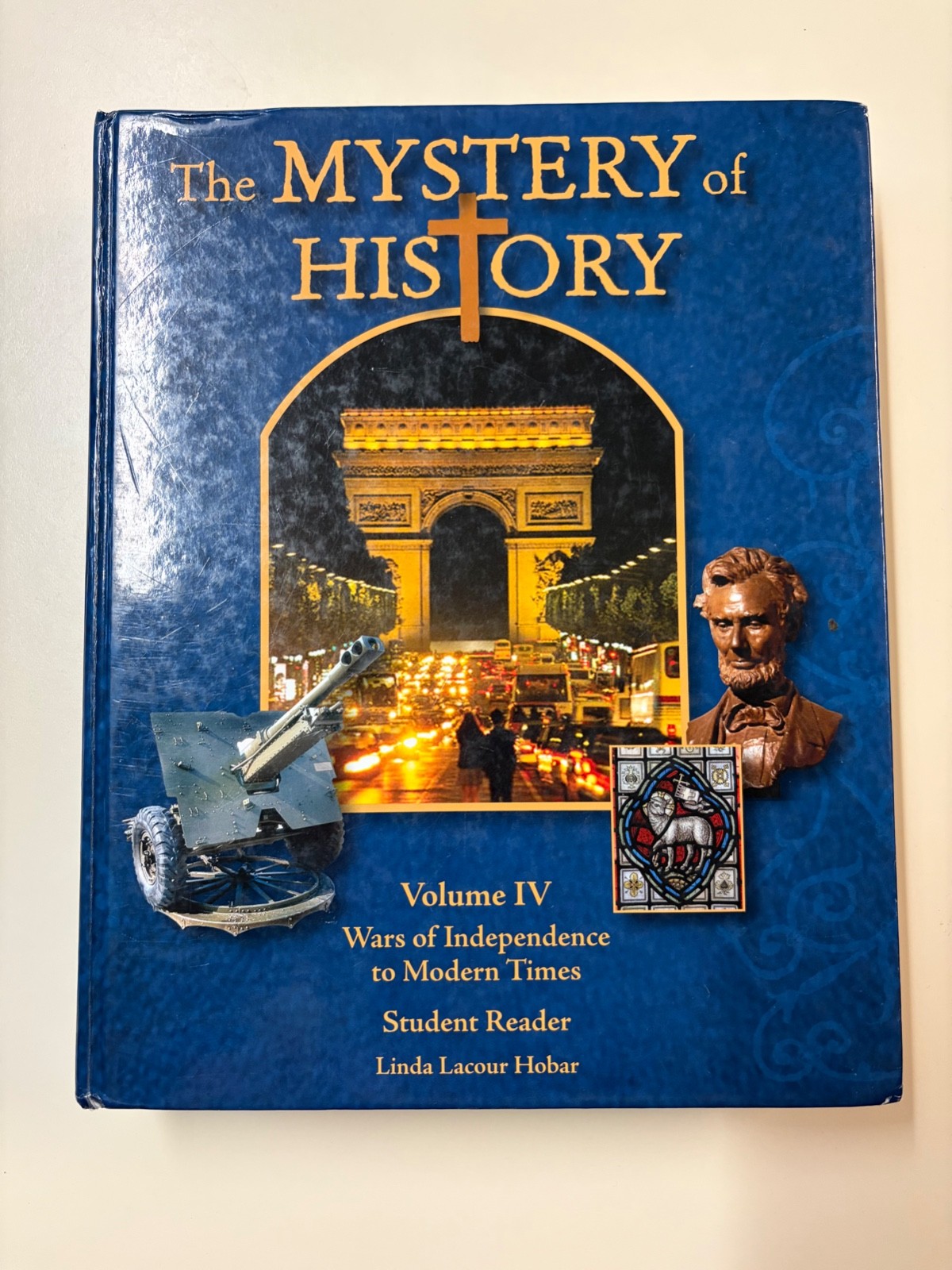 The Mystery of History Vol. 4 Student Reader w/ companion CD 2014 Linda Hobar