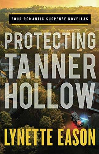 Protecting Tanner Hollow: Four Romantic Suspense Novellas – Paperback – GOOD