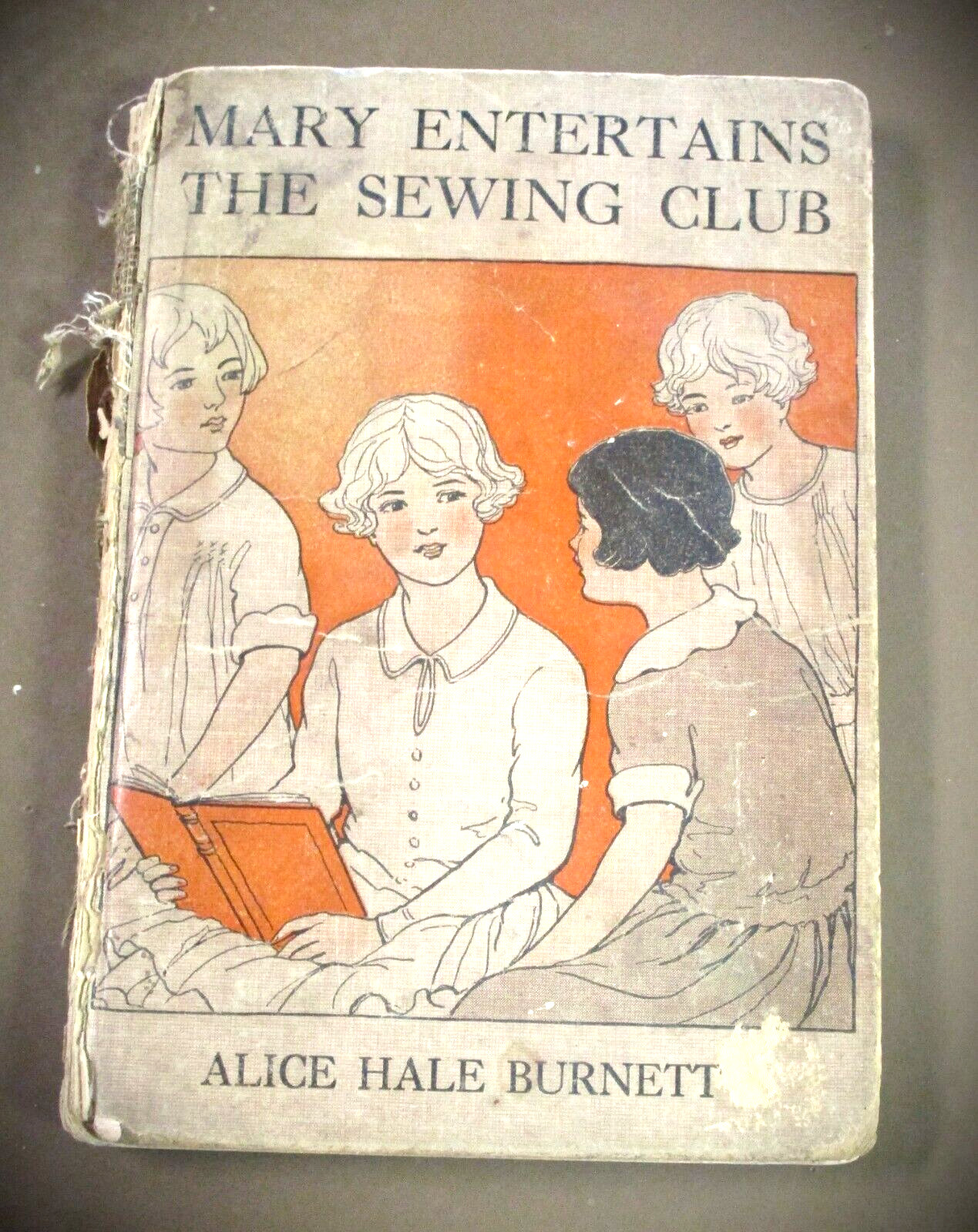 Vintage 1919 “Mary Entertains The Sewing Club” Book 82 Pages Illustrated
