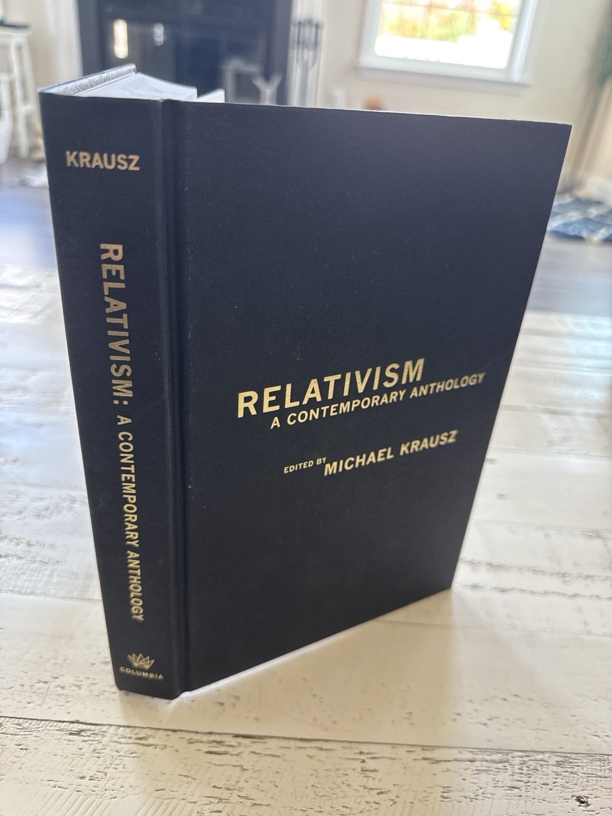 Relativism A Contemporary Anthology by Michael Krausz 2010 Hardcover Columbia