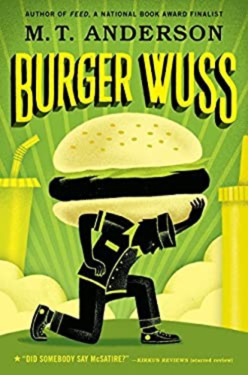 Burger Wuss Paperback M. T. Anderson
