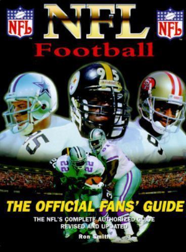 NFL Football: The Official Fans’ Guide by Smith, Ron, Good Book