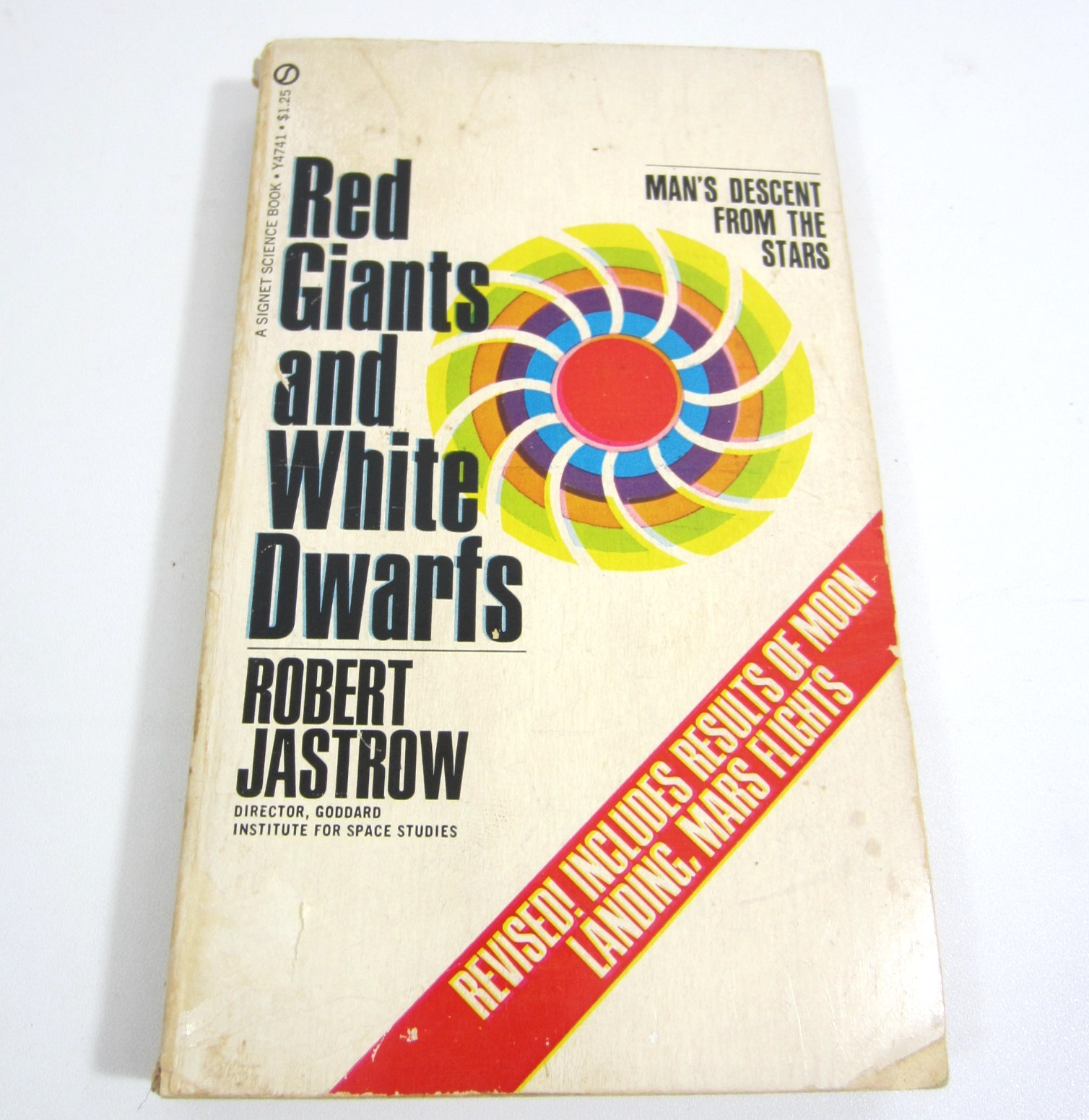 RED GIANTS and WHITE DWARFS Mans Descent From the Stars Robert Jastrow 1969 PB