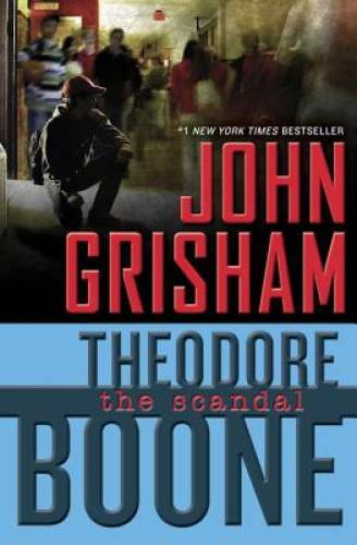 Theodore Boone: The Scandal – Hardcover By Grisham, John – VERY GOOD