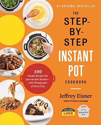 The Step-by-Step Instant Pot – Paperback, by Eisner Jeffrey – Very Good