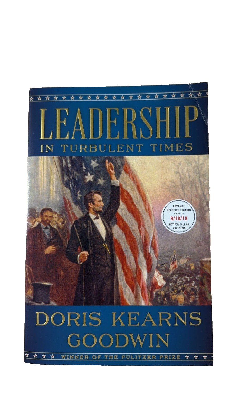 Leadership in Turbulent Times by Doris Kearns Goodwin Scarce Advance Reader’s ..