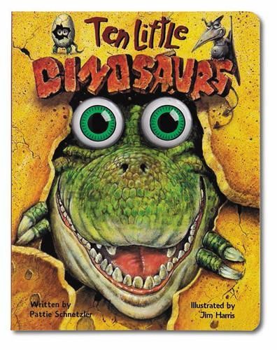 Ten Little Dinosaurs (Eyeball Animation) by Schnetzler, Pattie Board book Book