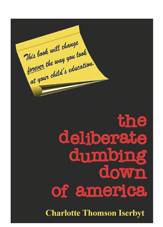 The Deliberate Dumbing Down of America Paperback Charlotte Thomson Iserbyt 2022
