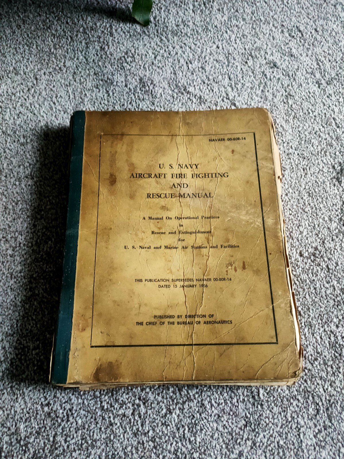 1958 AIRCRAFT FIREFIGHTING RESCUE MANUAL US 372 PAGES COMPLETE NAVAER 00-80R-14
