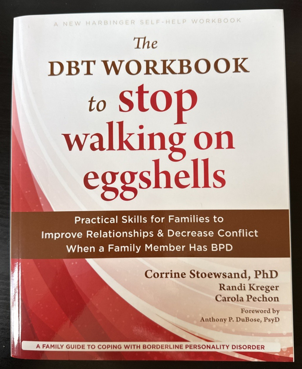 *NEW DBT Workbook to Stop Walking on Eggshells : Practical Skills for Families*