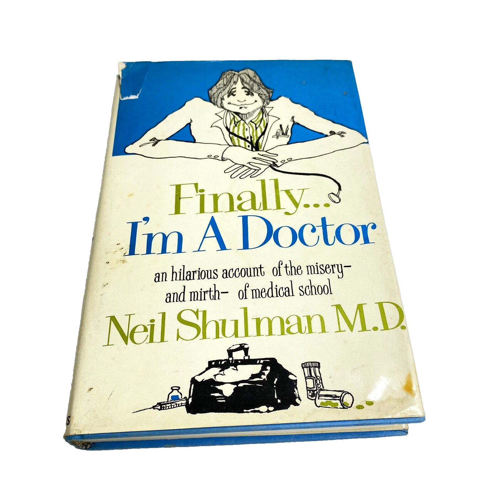 Finally I’m a Doctor – Neil Shulman, M.D. 1976 Hardcover 1st Edition