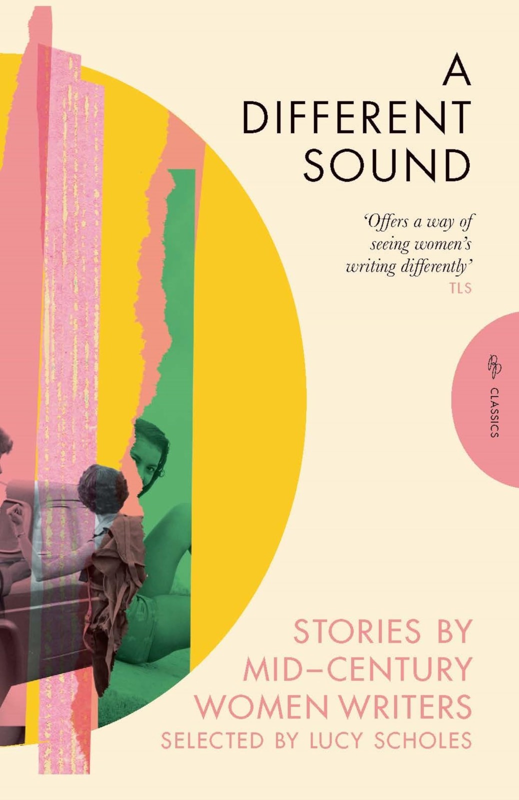 A Different Sound: Stories by Mid-Century Women Writers (Pushkin Press Class…