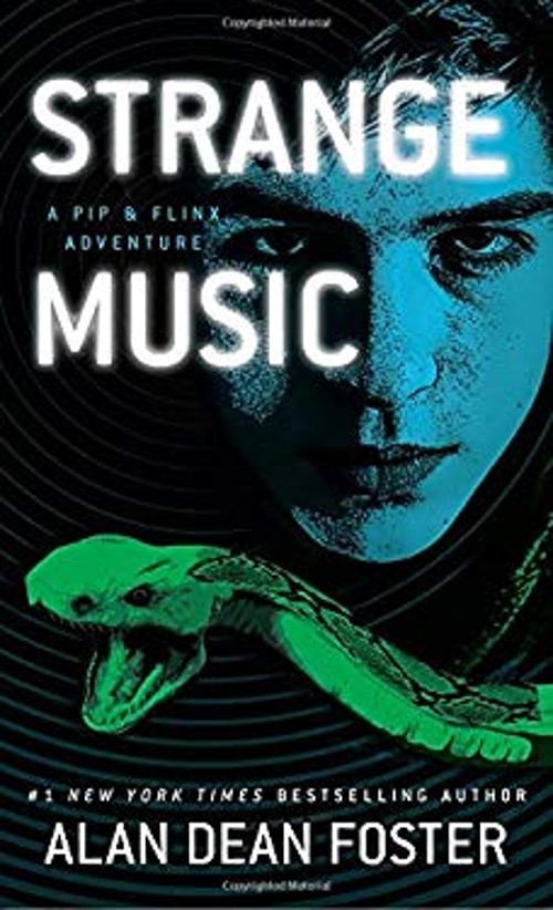 Strange Music : A Pip and Flinx Adventure Alan Dean Foster