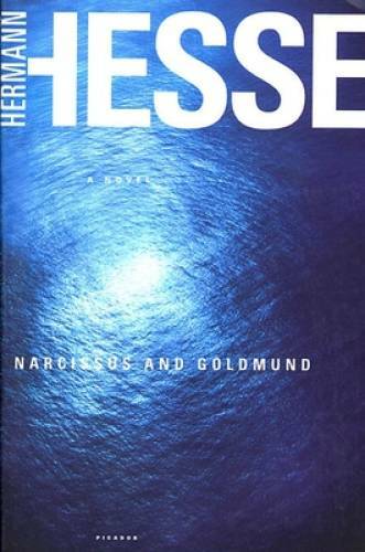 Narcissus and Goldmund: A Novel – Paperback By Hesse, Hermann – GOOD