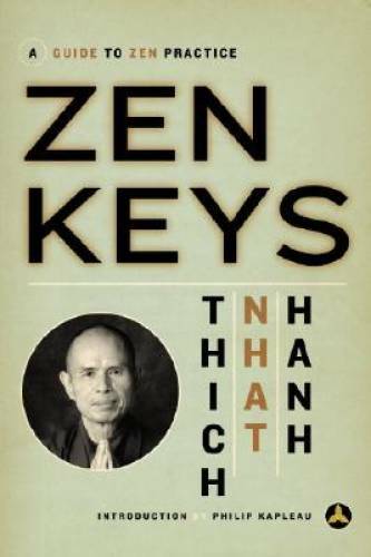 Zen Keys: A Guide to Zen Practice – Paperback By Hanh, Thich Nhat – GOOD