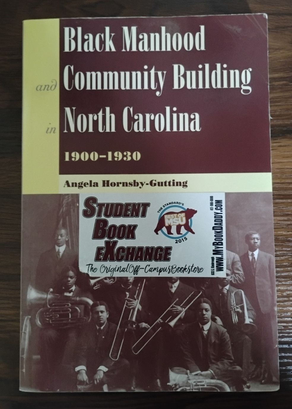 Black Manhood and Community Building in North Carolina 1900-1939