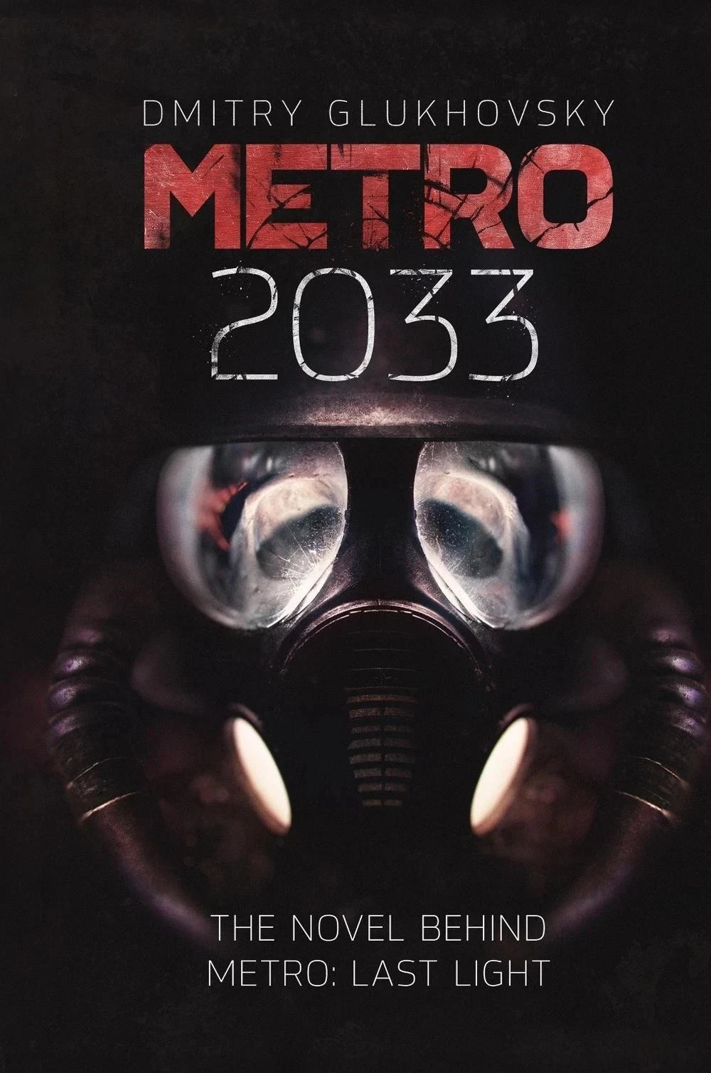 Metro 2033 The Novel That Inspired the Bestselling Games Paperback Book