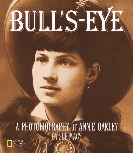 Bull’s-Eye; Direct Mail Edition: A Photobiog- hardcover, Sue Macy, 9780792270089