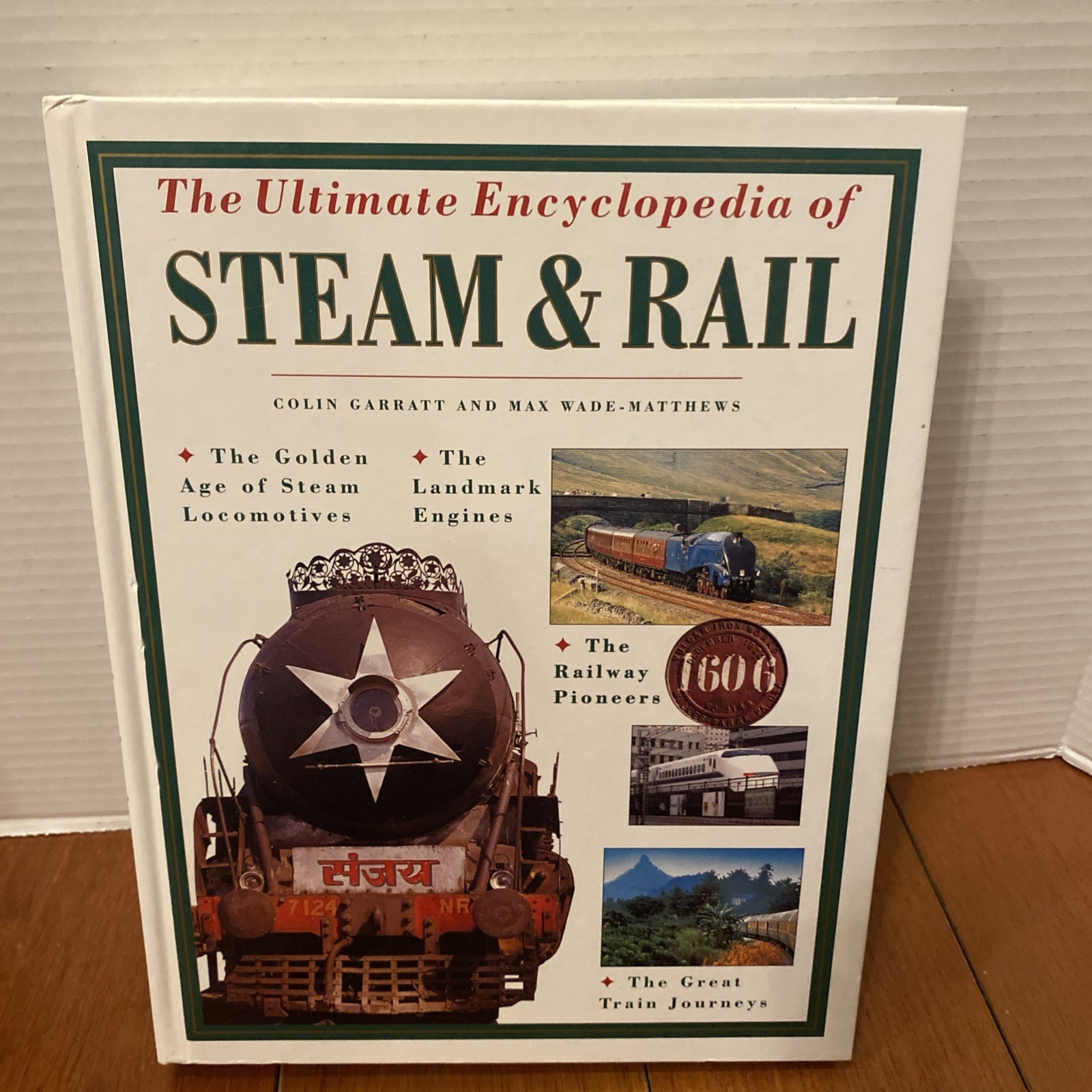 The Ultimate Encyclopedia of Steam & Rail 1998 Hardcover 512 Pages Book Trains