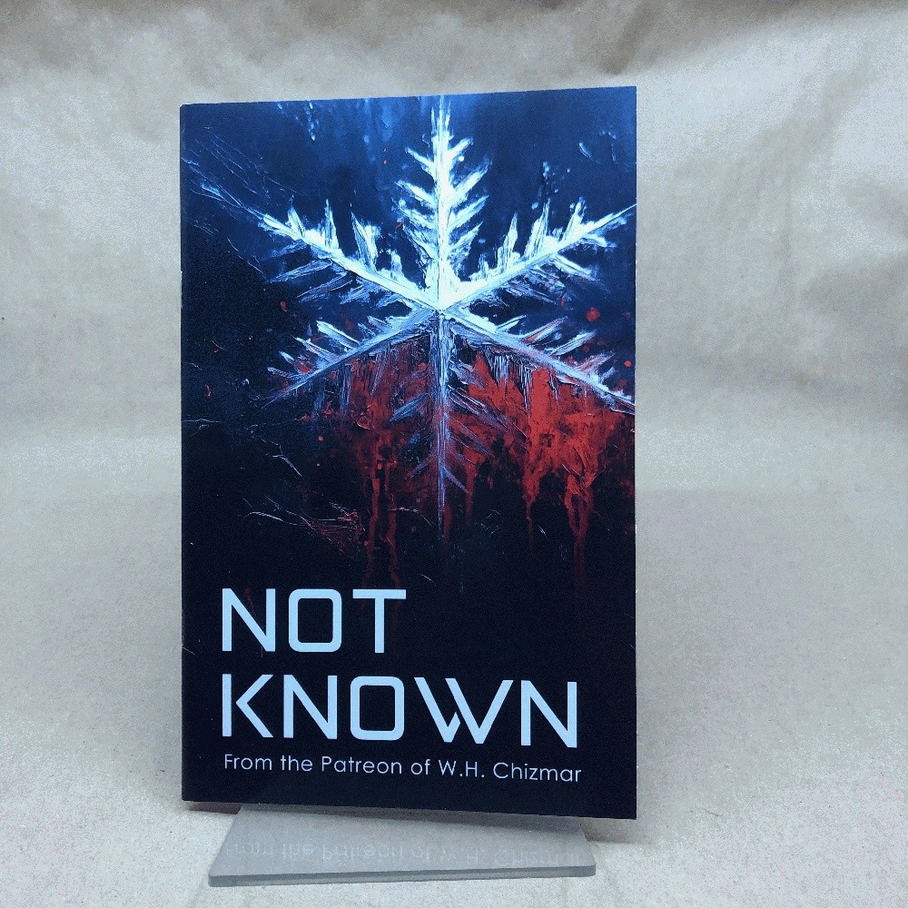 Not Known by W. H. Chizmar (Signed Limited, First Edition)