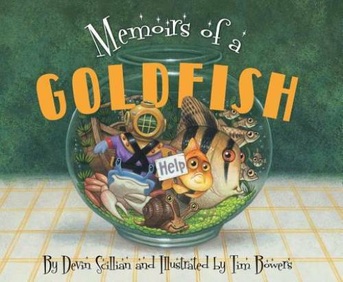 Memoirs of a Goldfish – Hardcover By Scillian, Devin – GOOD