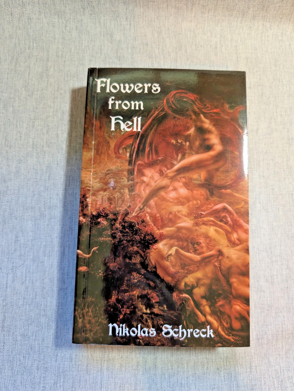 Flowers from Hell: A Satanic Reader by Nikolas Schreck