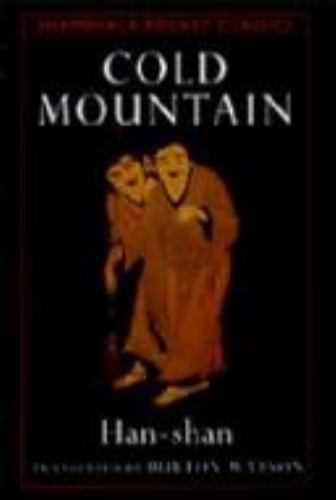 Pocket Classics Ser.: Cold Mountain : 100 Poems by the T’ang Poet Han-Shan by…