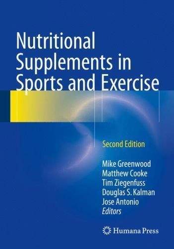 Nutritional Supplements in Sports and Exercise, , Excellent Book