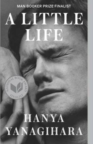 A Little Life – Paperback By Yanagihara, Hanya – VERY GOOD