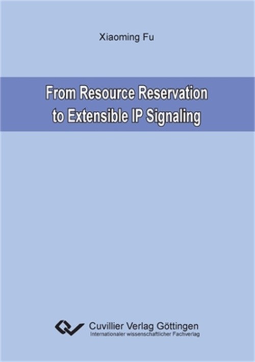 From Resource Reservation to Extensible IP Signaling (Paperback or Softback)