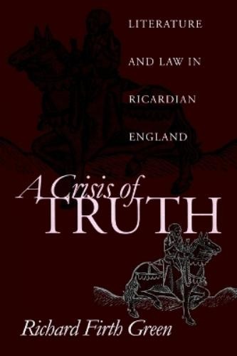 Richard Firth Green A Crisis of Truth (Paperback) Middle Ages Series