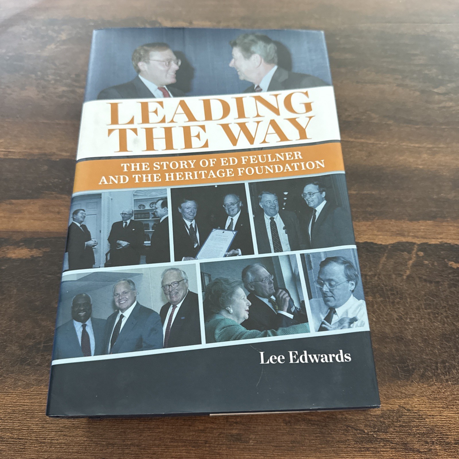 Leading the Way : The Story of Ed Feulner and the Heritage Foundation BX1