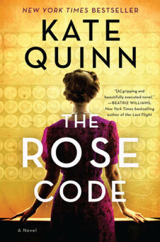 The Rose Code: A Novel – Hardcover By Quinn, Kate – VERY GOOD