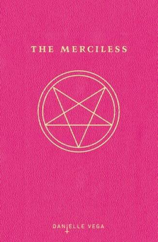 The Merciless – Paperback By Vega, Danielle – GOOD