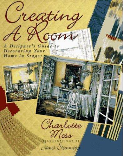 Creating a Room: A Designer’s Guide to Decorating Your Home in Stages