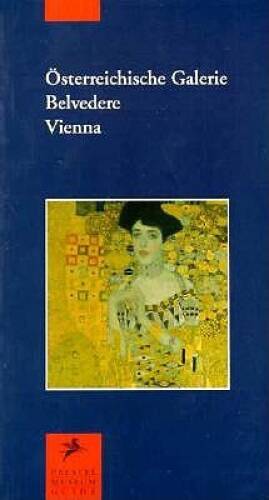 Osterreichische Galerie-Belvedere, Vienna (Prestel Museum Guides) – GOOD