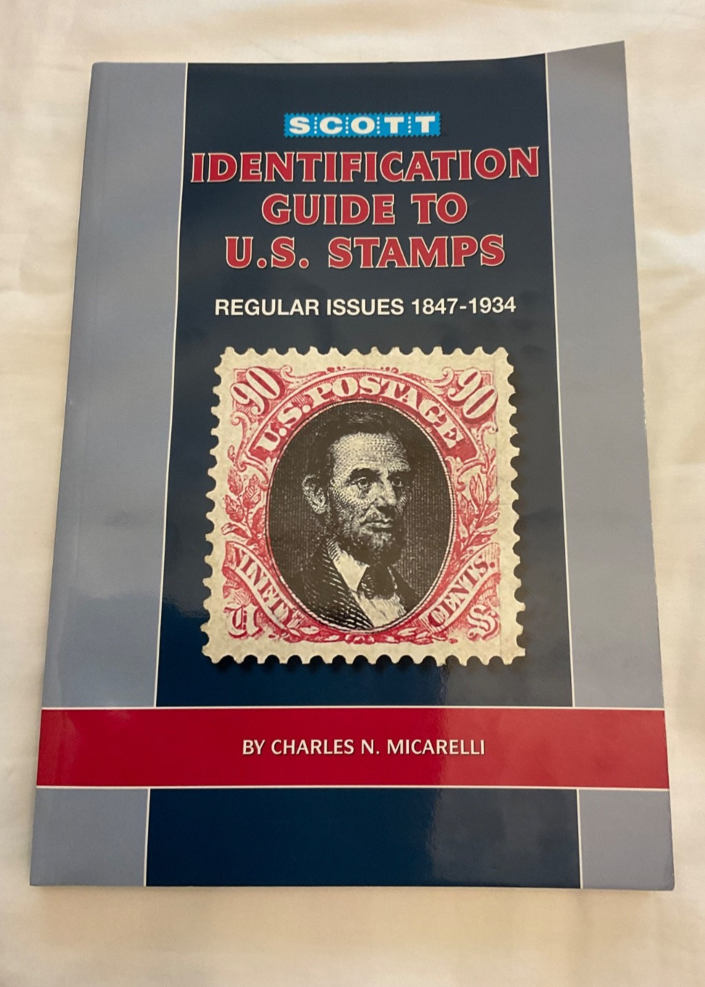 SCOTT IDENTIFICATION GUIDE TO U.S. STAMPS : REGULAR ISSUES, 1847-1934