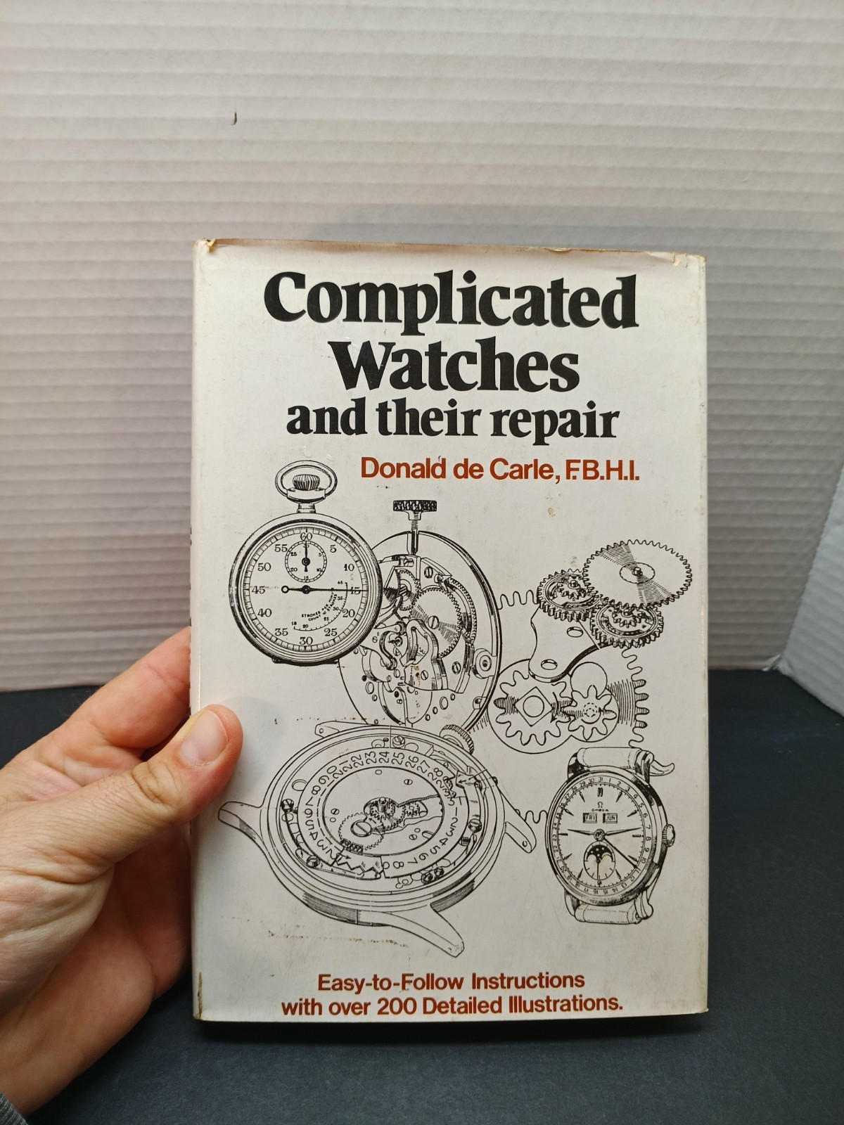 Complicated Watches And Their Repair by Donald de Carle F.B.H.I. (Hardcover)