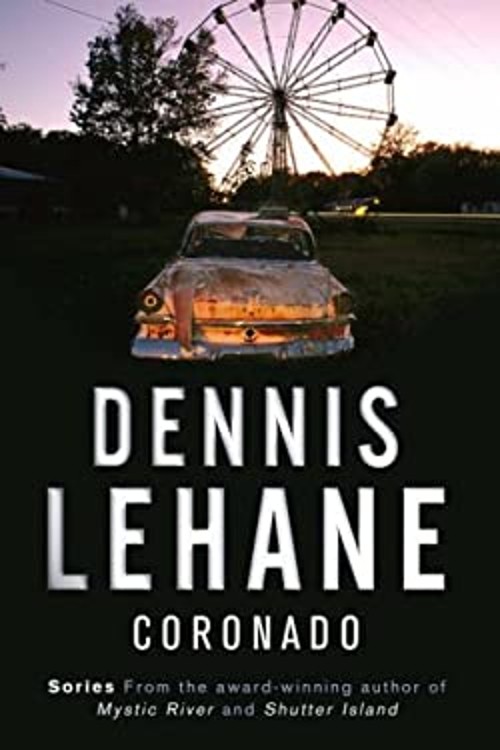 Coronado Dennis Lehane