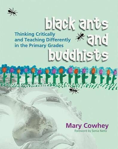 Black Ants and Buddhists: Thinking Critically and Teaching Differently in – GOOD