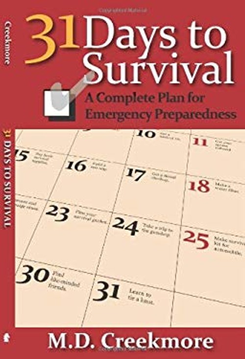 31 Days to Survival : A Complete Plan for Emergency Preparedness