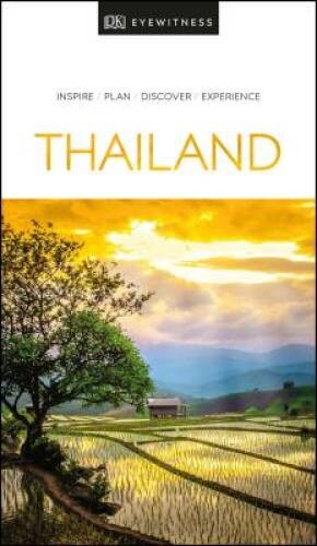 DK Eyewitness Travel Guide Thailand – Paperback By DK Travel – GOOD