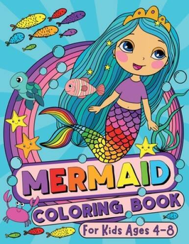 Mermaid Coloring Book: For Kids Ages 4-8 (US Edition) (Silly Bear Colorin – GOOD