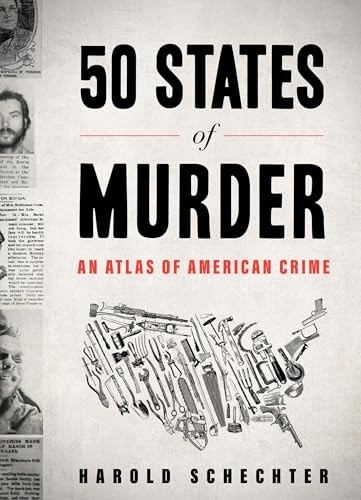 50 States of Murder An Atlas o – GOOD